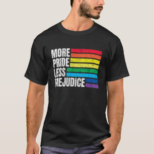 Mehr Stolz weniger Vorurteil LGBT Gay stolz Ally S T-Shirt