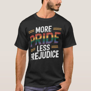 Mehr Stolz Weniger Vorurteile T-Shirt