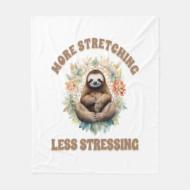 Mehr Strecken Weniger Stress Faultier Fleecedecke (Vorderseite)