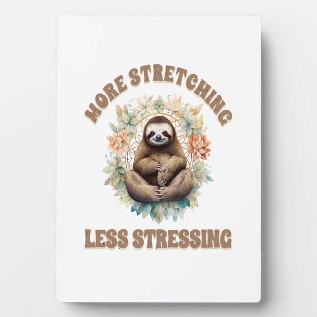 Mehr Strecken Weniger Stress Faultier Fotoplatte (Vorderseite)