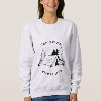 Mehr Stress weniger Sweatshirt