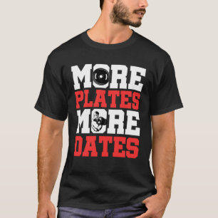 Mehr Teller Mehr Daten Gym Weightlift Fitness B T-Shirt