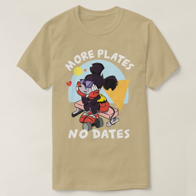 Mehr Teller nicht Daten Gewichtszunahme Bodybuildi T-Shirt (Design vorne)