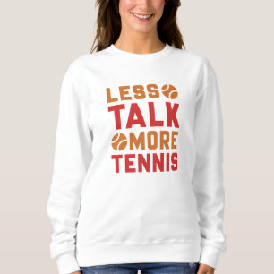 Mehr Tennis Sweatshirt