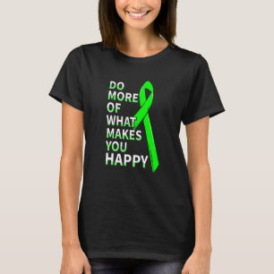 Mehr tun, was Sie glücklich macht, psychische Gesu T-Shirt