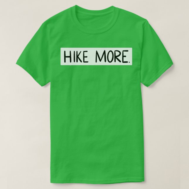 Mehr Wanderung T-Shirt (Design vorne)