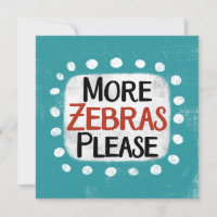 Mehr Zebras Bitte Grußkarte