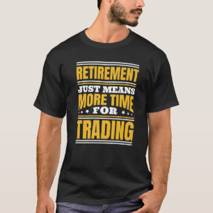 Mehr Zeit für den Handel T-Shirt