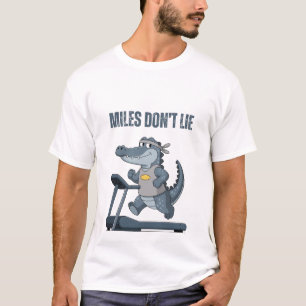 Meilen lügen nicht T-Shirt