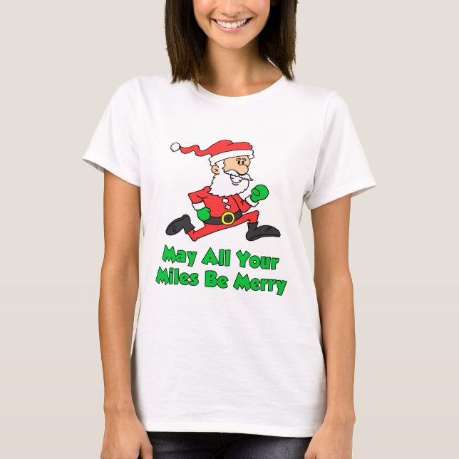 Meilen sind Merry T-Shirt (Vorderseite)