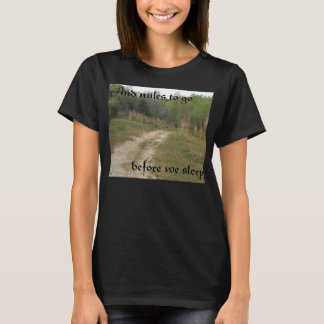 Meilen, zum zu gehen Shirts