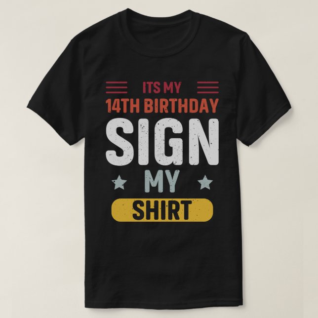 mein 14. Geburtstagsschild meines Shirts (Design vorne)