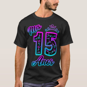 MEIN 15. GEBURTSTAG Quinceanera 15. Geburtstag Qui T-Shirt