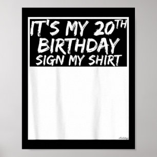 Mein 20. Geburtstag unterschreibt mein Shirt auf d Poster
