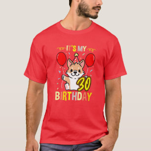Mein 30. Geburtstag Corgi Besitzer T-Shirt