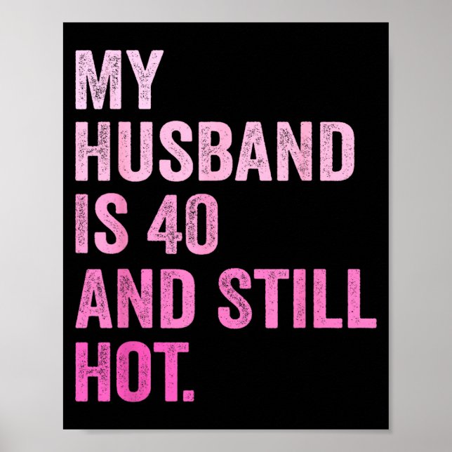 Mein 40. Ehemann Geburtstag Ehemann 40 Poster (Vorne)