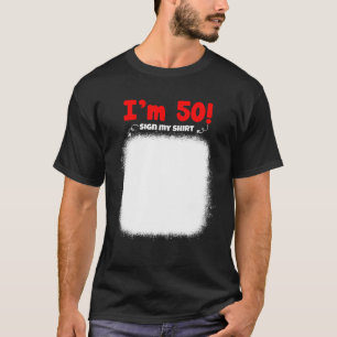 Mein 50. Geburtstag signiert meine lustigen Geburt T-Shirt