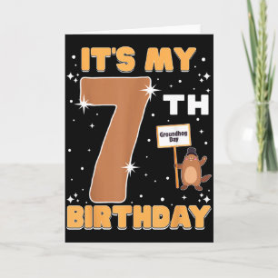 Mein 7. Geburtstag Groundhog Day 7 Jahre altes Mäd Karte