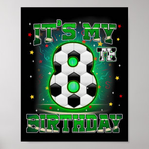 Mein 8. Geburtstag Jungen Fußball 8 Jahre alte Par Poster
