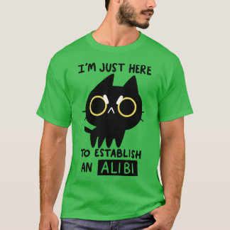 Mein Alibi T-Shirt