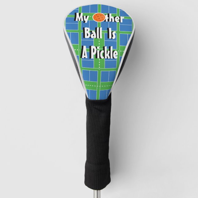 Mein anderer Ball ist ein Pickle, Pickleball Court Golf Headcover (Vorderseite)