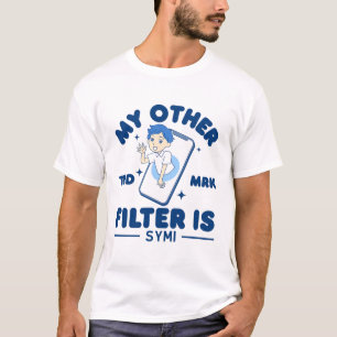 Mein anderer Filter ist Symi T-Shirt