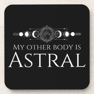 Mein anderer Körper ist astral Getränkeuntersetzer