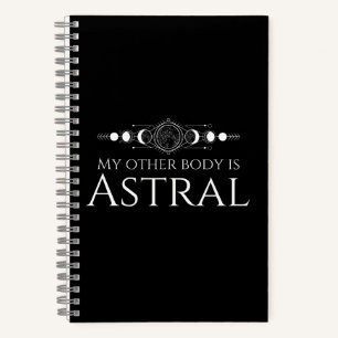 Mein anderer Körper ist Astral Notizbuch