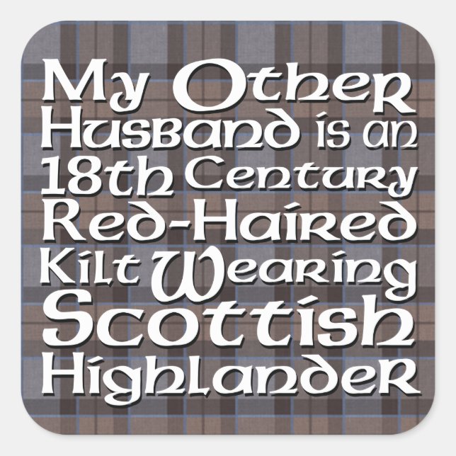Mein anderer Mann - Highlander Quadratischer Aufkleber (Vorderseite)