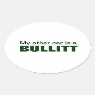mein anderes Auto ist ein bullitt Oval Ovaler Aufkleber