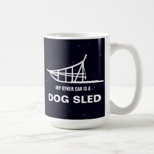 Mein anderes Auto ist ein Hundeschlitten Tasse