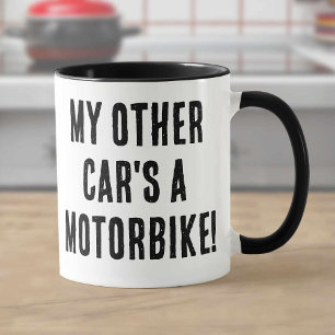 Mein anderes Auto ist ein Motorrad Tasse