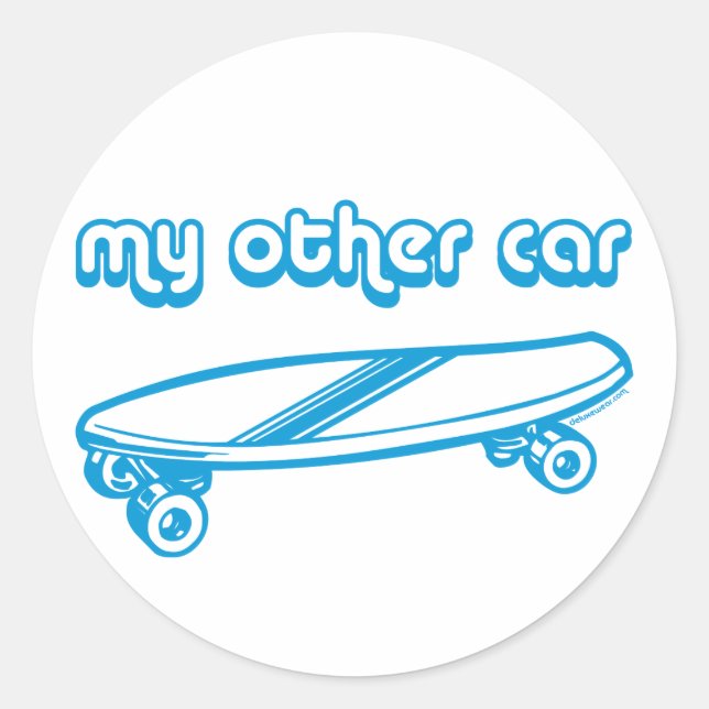 Mein Anderes Auto ist ein Skateboard-Aufkleber Runder Aufkleber (Vorderseite)
