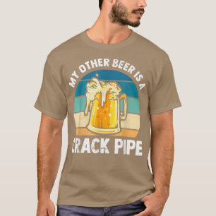 Mein anderes Bier ist ein knackiges Pfeifenbier T-Shirt