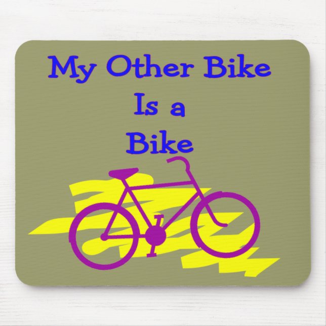 Mein anderes Fahrrad ist ein Fahrrad---Alberne Mousepad (Vorne)