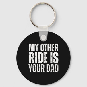 Mein anderes Fahrzeug ist dein Vater Schlüsselanhänger