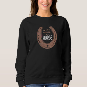 MEIN ANDERES FAHRZEUG IST EIN PFERD REITER SWEATSHIRT