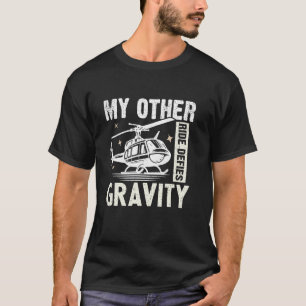 Mein anderes Fahrzeug trotzt der Schwerkraft Hubsc T-Shirt