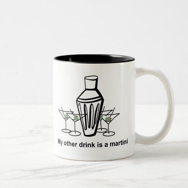 Mein anderes Getränk ist ein Martini - Tasse (Rechts)