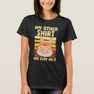 Mein anderes Motiv hat Ton auf dem Keramiker Potte T-Shirt