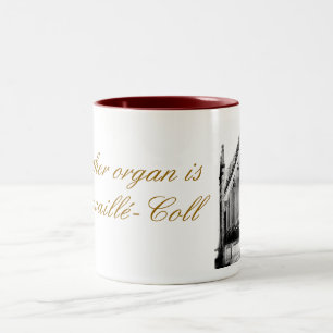 Mein anderes Organ ist ein Cavaillé-Coll Zweifarbige Tasse