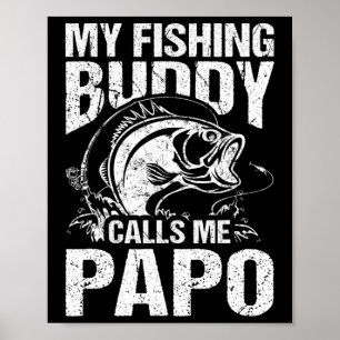 Mein Angelbuddy nennt mich Papo am Vatertag-Angler Poster