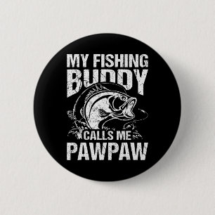 Mein Angelbuddy nennt mich Pawpaw Father's Day Fis Button