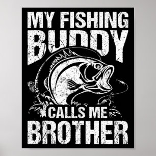 Mein Angelkumpel nennt mich Bruder Angler Lustig Poster