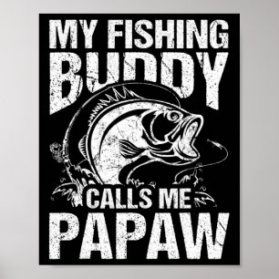 Mein Angelpartner nennt mich Papaw zum Vatertag Fi Poster