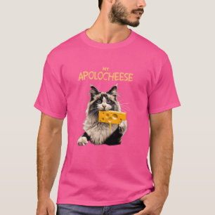 Mein Apolokäse Pub Kitten Ragdoll Ragdoll Cat T-Shirt