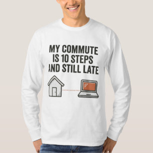 Mein Arbeitsweg ist 10 Schritte WFH Lustiger Tee
