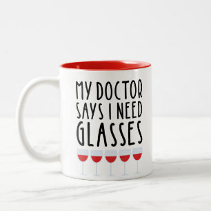 Mein Arzt sagt, ich brauche eine Brille Zweifarbige Tasse