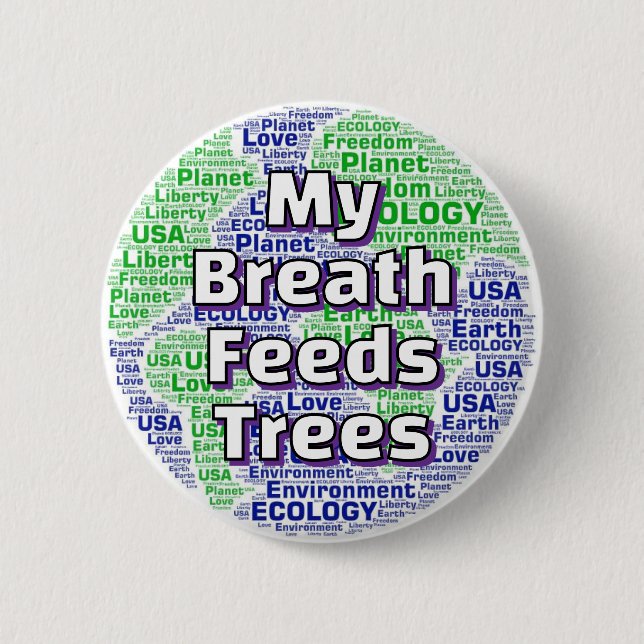 Mein Atem ernährt Bäume Button (Vorderseite)
