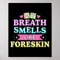 Mein Atem riecht wie Foreskin Funny Dirty Adult H